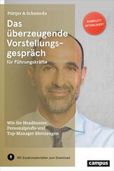 Das &uuml;berzeugende Vorstellungsgespr&auml;ch f&uuml;r F&uuml;hrungskr&auml;fte