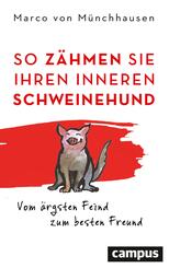 So z&auml;hmen Sie Ihren inneren Schweinehund