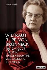 Wiltraut Rupp-von Br&uuml;nneck (1912-1977)
