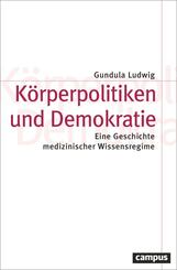 K&ouml;rperpolitiken und Demokratie