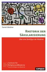 Rhetorik der S&auml;kularisierung