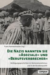 Die Nazis nannten sie &raquo;Asoziale&laquo; und &raquo;Berufsverbrecher&laquo;