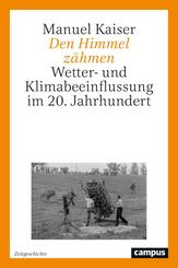 Den Himmel z&auml;hmen