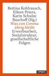 Was von Corona &uuml;brig bleibt