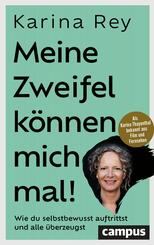 Meine Zweifel k&ouml;nnen mich mal!
