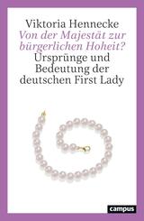 Von der Majest&auml;t zur b&uuml;rgerlichen Hoheit?