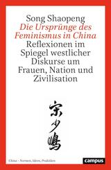 Die Urspr&uuml;nge des Feminismus in China