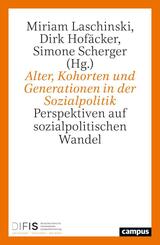 Alter, Kohorten und Generationen in der Sozialpolitik