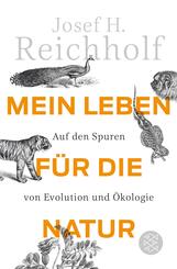 Mein Leben f&uuml;r die Natur