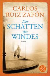 Carlos Ruiz Zafón - Der Schatten des Windes