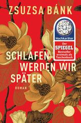 Schlafen werden wir sp&auml;ter