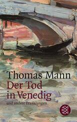 Der Tod in Venedig und andere Erz&auml;hlungen