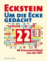 Eckstein - Um die Ecke gedacht 22.Bd.22