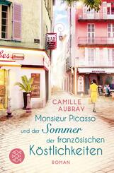 Monsieur Picasso und der Sommer der franz&ouml;sischen K&ouml;stlichkeiten