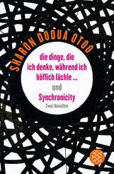die dinge, die ich denke, w&auml;hrend ich h&ouml;flich l&auml;chle ... und Synchronicity