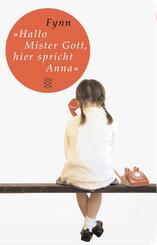 &raquo;Hallo, Mister Gott, hier spricht Anna&laquo;
