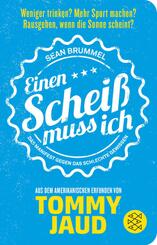 Sean Brummel: Einen Schei&szlig; muss ich