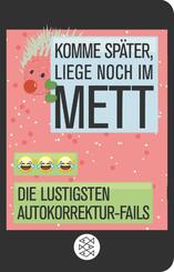 Komme sp&auml;ter, liege noch im Mett