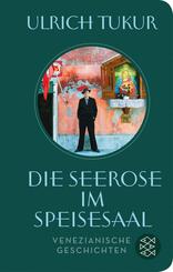 Die Seerose im Speisesaal (Fischer Taschenbibliothek)