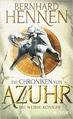 Die Chroniken von Azuhr - Die weisse Königin