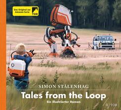Tales from the Loop - Ein illustrierter Roman