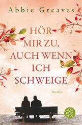 H&ouml;r mir zu, auch wenn ich schweige