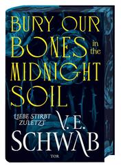 Bury Our Bones in the Midnight Soil