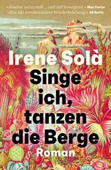 Singe ich, tanzen die Berge