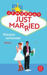 Just married - Pl&ouml;tzlich verheiratet