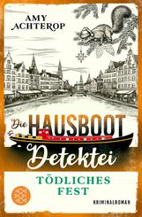 Die Hausboot-Detektei - T&ouml;dliches Fest
