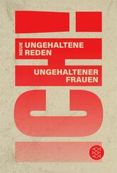 ICH! Neue ungehaltene Reden ungehaltener Frauen