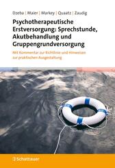 Psychotherapeutische Erstversorgung: Sprechstunde, Akutbehandlung und Gruppengrundversorgung