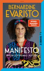 Manifesto. Warum ich niemals aufgebe. Ein inspirierendes Buch über den Lebensweg der ersten Schwarzen Booker-Prize-Gewin