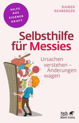 Selbsthilfe f&uuml;r Messies (Fachratgeber Klett-Cotta, Bd.)