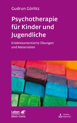 Psychotherapie f&uuml;r Kinder und Jugendliche (Leben Lernen, Bd. 174)