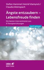 &Auml;ngste entzaubern - Lebensfreude finden (Leben lernen: kurz & wirksam)