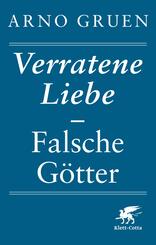 Verratene Liebe - Falsche G&ouml;tter