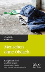 Menschen ohne Obdach (Komplexe Krisen und St&ouml;rungen, Bd. 5)