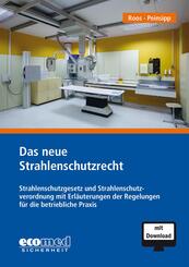 Das neue Strahlenschutzrecht, m. 1 Buch, m. 1 Online-Zugang