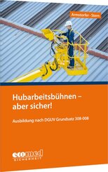 Hubarbeitsb&uuml;hnen - aber sicher!