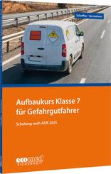 Aufbaukurs Klasse 7 f&uuml;r Gefahrgutfahrer