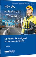 Neu als Fachkraft f&uuml;r Arbeitssicherheit