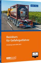Basiskurs f&uuml;r Gefahrgutfahrer, m. 1 Buch, m. 1 Online-Zugang