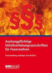 Aushangpflichtige Unfallverh&uuml;tungsvorschriften f&uuml;r Feuerwehren