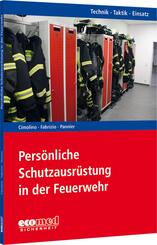 Pers&ouml;nliche Schutzausr&uuml;stung in der Feuerwehr