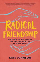 Radical Friendship