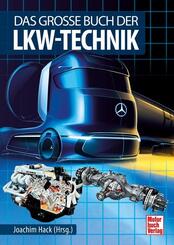 Das gro&szlig;e Buch der Lkw-Technik