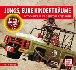 Jungs, Eure Kindertr&auml;ume