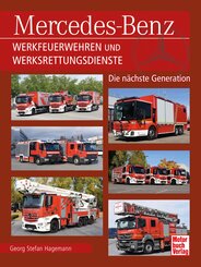 Mercedes-Benz Werkfeuerwehren und Werksrettungsdienste