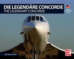 Die Legend&auml;re Concorde/ The Legendary Concorde